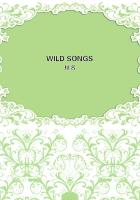 WILD SONGS